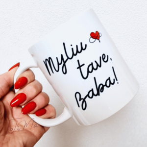 Puodelis "Myliu baba"